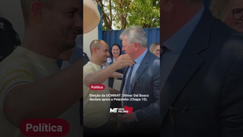 Eleição UCMMAT: Dilmar Dal Bosco apoia Pelezinho (Chapa 10)