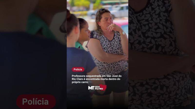 TRAGÉDIA EM SÃO JOSÉ DO RIO CLARO: Professora é encontrada morta e cidade entra em luto